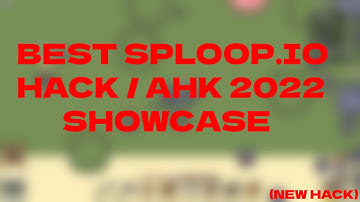 Sploop.io new best ahk hack!!!