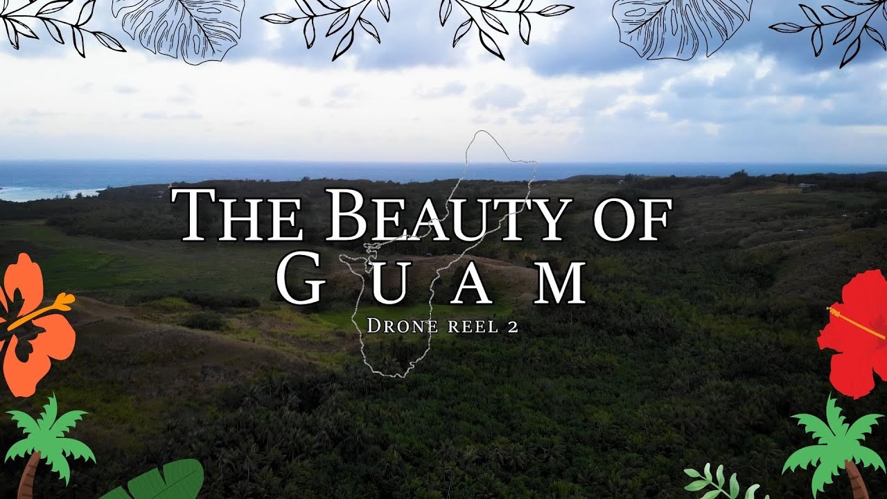 The Beauty of Guam (Drone Reel 2)