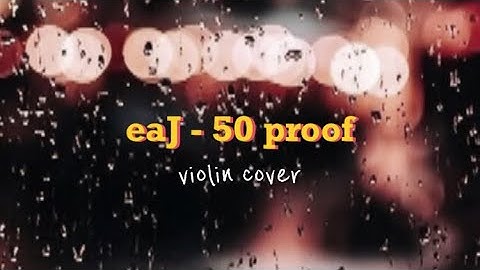 eaJ - ‘50 proof’ violin cover