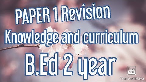 Part 2. Paper 1 Revision Knowledge and Curriculum B.Ed 2 year Important MCQ Question