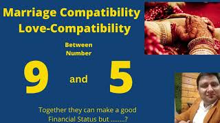 Relationship compatibility of Life Path number 5 and 9| Destiny number 5 and 9 Love life