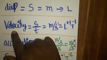 displacement, velocity and acceleration si unit and dimensional formula