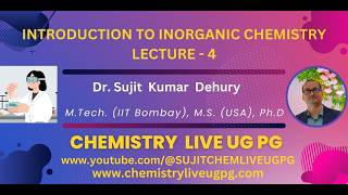 INTRODUCTION TO INORGANIC CHEMISTRY  LECTURE 4