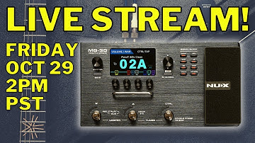 NuX MG 30 Tutorial | The Pedal Guy Live Stream