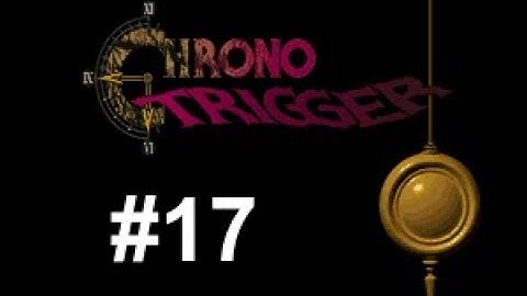 Chrono Trigger #17 Magus Castle part 1[No Commentary]