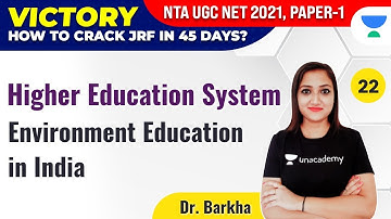 UGC NET 2021 | Higher Education System by Dr. Barkha | Environment Education in India