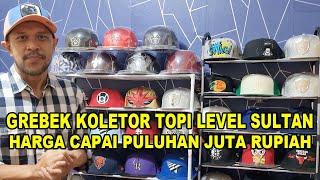 Kolektor Topi Level Sultan Harga Puluhan Juta