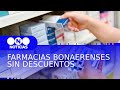 Farmacias bonaerenses dejarán de hacer descuentos a obras sociales y prepagas - Telefe Noticias