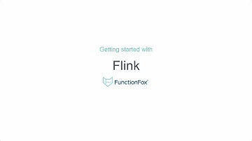 FunctionFox: Getting Started with Flink