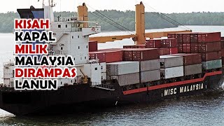 Tragedi Bulan Ramadan Dua Kapal Misc Telah Dirampas Lanun Di Somalia Pada Tahun 2008