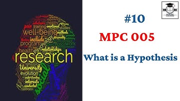 WHAT IS  HYPOTHESIS |IGNOU|M.A| MPC 005|BLOCK 1|UNIT 4|PART 1