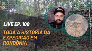 100 - CIDADE PERDIDA DA AMAZÔNIA