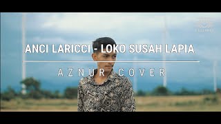 Anci Laricci - Loko' Susa Lapia ( Aznur Cover ) | Live Record Galesong