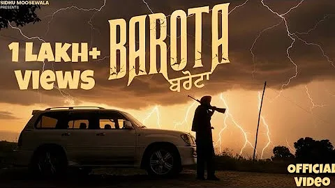 BAROTA (MUSIC VIDEO) SIDHU MOOSE WALA | THE KIDD | LATEST PUNJABI SONGS 2025-2026