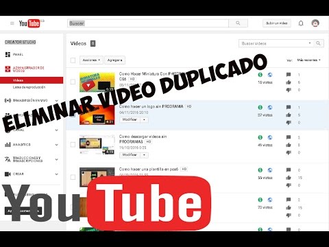 COMO ELIMINAR VIDEO DUPLICADO [YOUTUBE] - YouTube