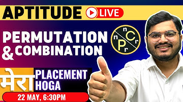 🛑LIVE - PERMUTATION & COMBINATION - All Concepts, Tricks, Questions | Aptitude | Mera Placement Hoga