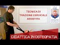 Trazione del rachide cervicale assistita in osteopatia