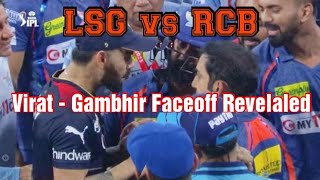 Virat - Gambhir Face off Revealed || Full Conversation Leaked || LSG vs RCB || Heres What Happened