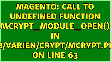 Magento: Call to undefined function mcrypt_module_open() in lib/Varien/Crypt/Mcrypt.php on line 63