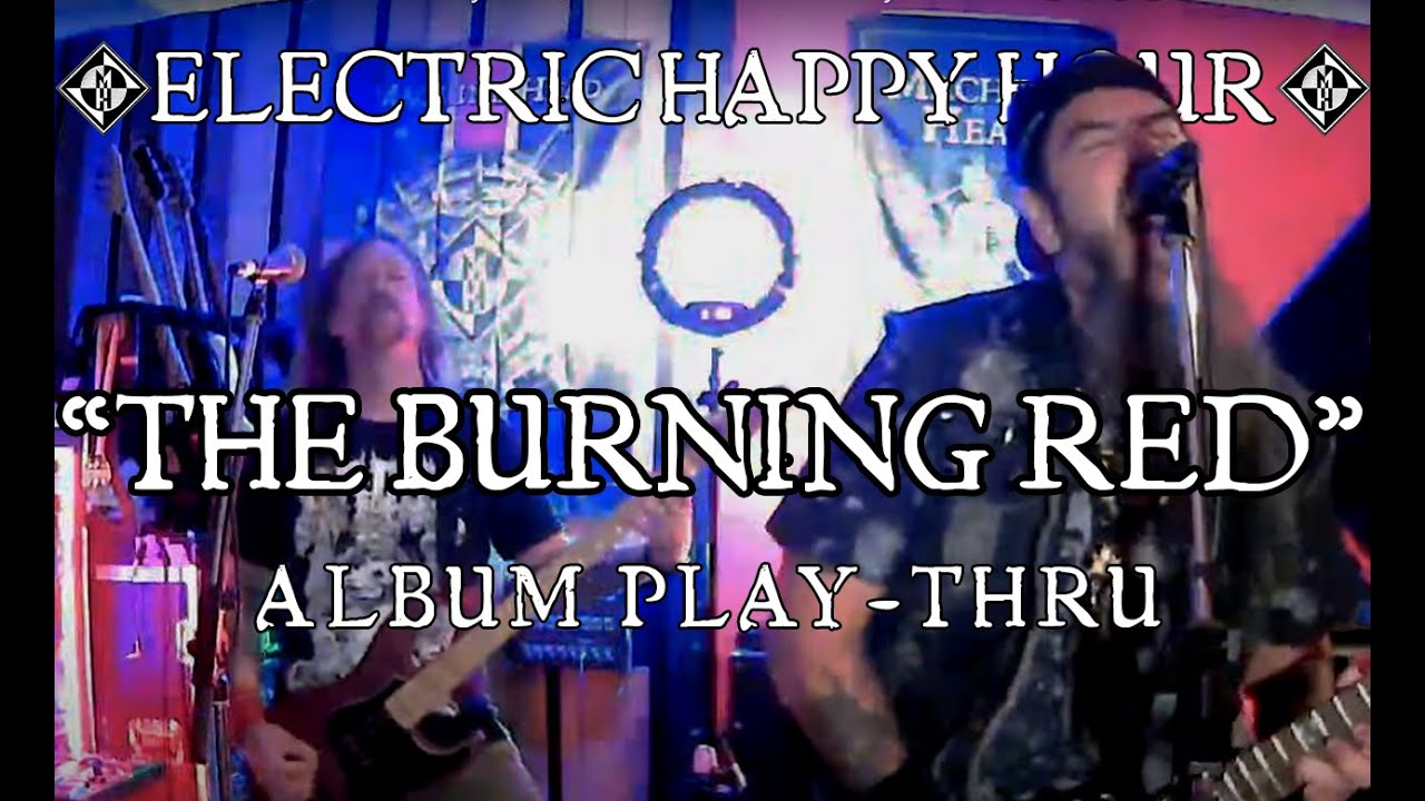 ELECTRIC HAPPY HOUR - July 30th, 2021 - The Burning Red 22nd ELECTRIC HAPPY HOUR - July 30th, 2021 - The Burning Red 22nd