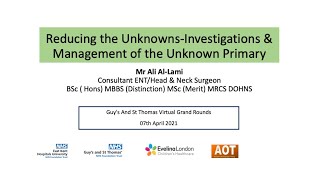 Head And Neck Reducing The Unknowns-Investigations Management Of The Unknown Primary Mr Al-Lami