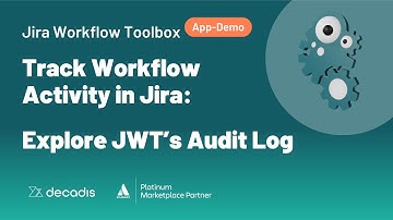 Track Workflow Activity in Jira: Explore JWT’s Audit Log