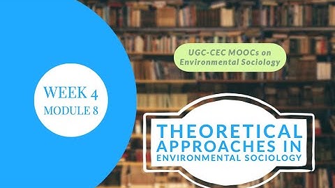 Module 8: Introduction to theoretical approaches - Part A