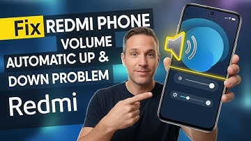 Redmi Phone Volume Goes Up and Down Automatically? Here’s the Fix
