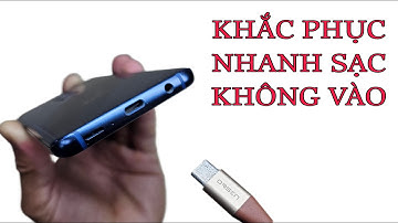 CÁCH KHẮC PHỤC NHANH SẠC PIN KHÔNG VÀO MÁY CỰC DỄ TẠI NHÀ CỰC KỲ ĐƠN GIẢN