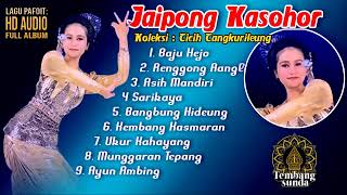 Jaipong Sohor Baju Hejo Full Koleksi Cicih Cangkurileung
