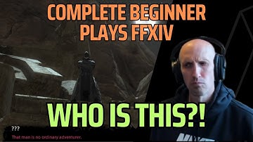A Mysterious Stranger Appears! | FFXIV Blind Playthrough (A Realm Reborn) | Part 4