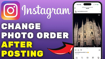 How To Change The Order Of Photos On Instagram After Posting (2025)