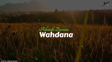 Shalawat Tiktok Viral | WAHDANA - Adzando Davema ( Cover ) | Lirik Arab & Terjemahan