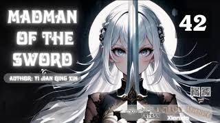 Madman of the Sword   Episode 42 Audio   Li Mei's Wuxia Whispers Audiobook