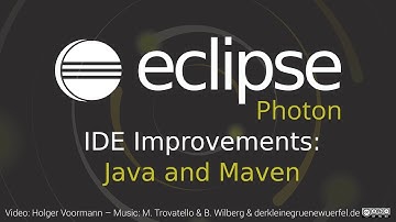 Eclipse Photon IDE Improvements: Java and Maven