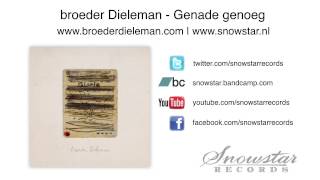 Video thumbnail of "broeder Dieleman - Genade genoeg"
