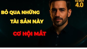 Bỏ Qua 6 tài sản này trước 2026, 5 năm sau bạn sẽ tiếc hùi hụi!