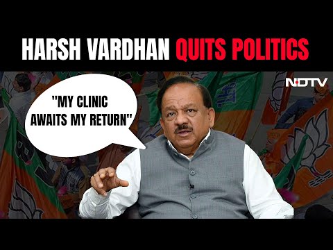 Harsh Vardhan Quits Politics: "My Clinic Awaits My Return"