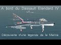 [#1] A bord du Dassault Étendard IV - Histoire, Appontage... Nouvelle série !