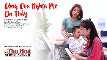 Công Cha Nghĩa Mẹ Ơn Thầy | Thu Hòa hát chèo [Official MV 4K]