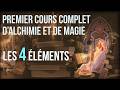 Premier cours complet  alchimie et magie  les lments