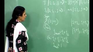 Mod-01 Lec-17 Addition of Angular Momenta - I