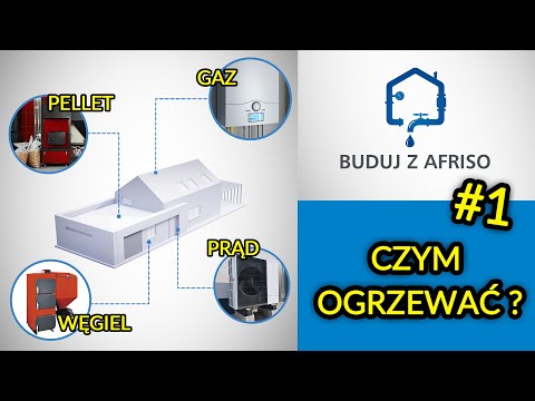 BUDUJ Z AFRISO #1 - Wybieramy źródło ciepła BUDUJ Z AFRISO #1 - Wybieramy źródło ciepła
