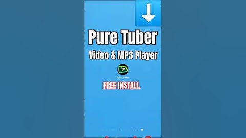 Pure Tuber Video & MP3 Player on android & ios FREE INSTALL
