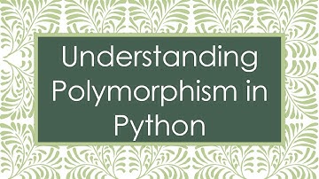 Understanding Polymorphism in Python