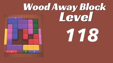 Wood Away Block Level 118 | Wood Away Block 118