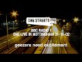 The Streets - Geezers Need Excitement (One Live in Nottingham, 31-10-02) [Official Audio]