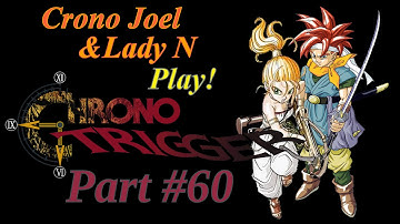 Chrono Trigger #60 - Melphyx