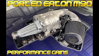 Ported Eaton M90 Supercharger Performance Gains
