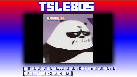 All Preview 2 Deepfakes That I Made Part 9 [Guess The Characters]